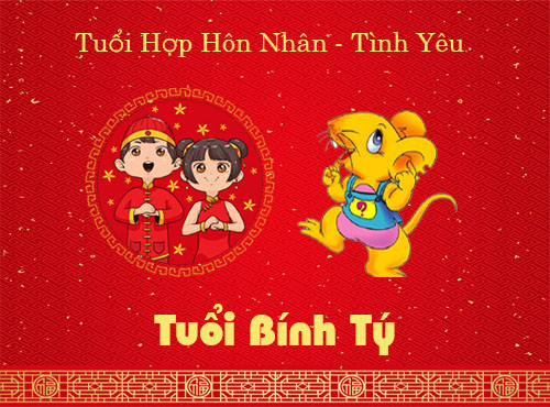Tuổi Bính Tý hợp hôn nhân, tình yêu với tuổi gì?