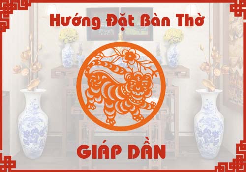 Xem hướng đặt bàn thờ hợp phong thủy cho tuổi Giáp Dần