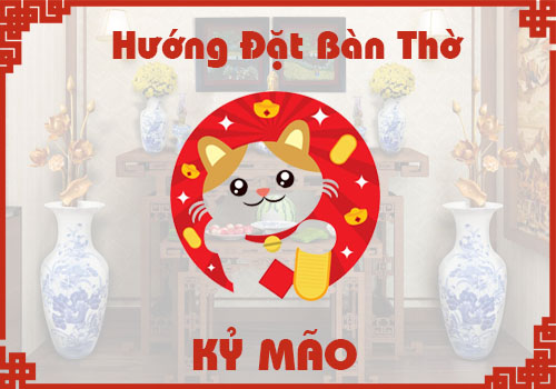 Xem hướng đặt bàn thờ hợp phong thủy cho tuổi Kỷ Mão