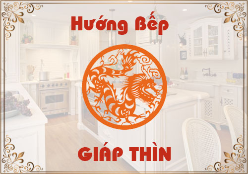 Xem hướng bếp hợp phong thủy cho tuổi Giáp Thìn