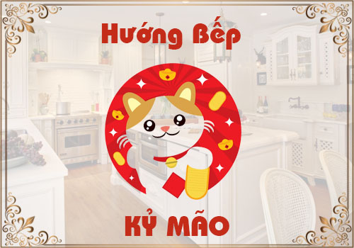 Xem hướng bếp hợp phong thủy cho tuổi Kỷ Mão
