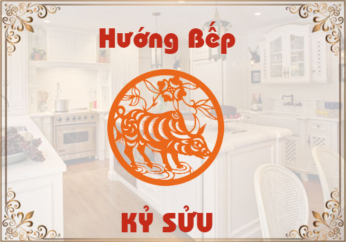 Xem hướng bếp hợp phong thủy cho tuổi Kỷ Sửu
