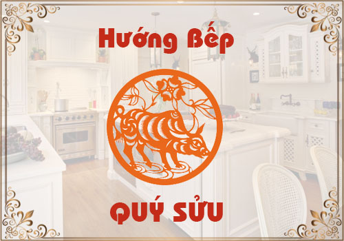 Xem hướng bếp hợp phong thủy cho tuổi Quý Sửu