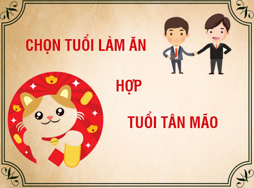 Tuổi Tân Mão hợp làm ăn với tuổi nào trong 12 con giáp?