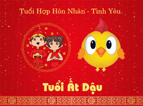 Tuổi Ất Dậu hợp hôn nhân, tình yêu với tuổi gì?