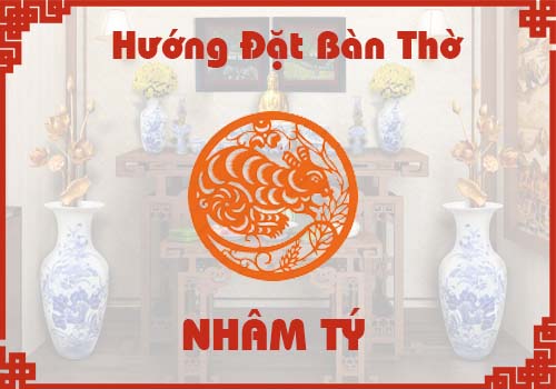 Xem hướng đặt bàn thờ hợp phong thủy cho tuổi Nhâm Tý