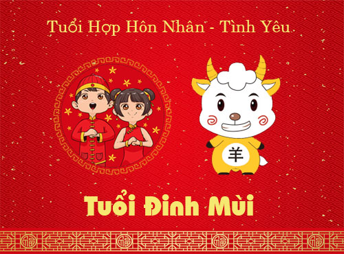Tuổi Đinh Mùi hợp hôn nhân, tình yêu với tuổi gì?