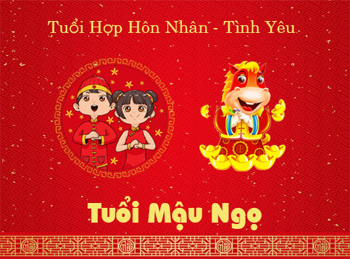 Tuổi Mậu Ngọ hợp hôn nhân, tình yêu với tuổi gì?
