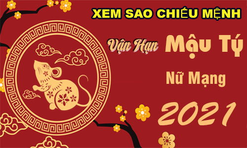 Xem sao chiếu mệnh vận hạn năm 2021 cho tuổi Mậu Tý 2008 nữ mạng