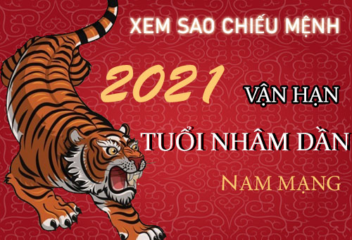 Xem sao chiếu mệnh vận hạn năm 2021 cho tuổi Nhâm Dần 1962 nam mạng