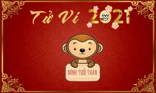 Luận giải Tử vi tuổi Thân năm 2021 Tân Sửu cho nam, nữ mệnh: Canh Thân, Nhâm Thân, Giáp Thân, Bính Thân, Mậu Thân
