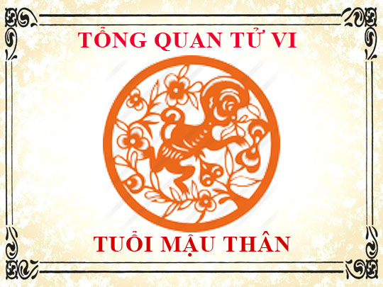Tử vi tuổi Mậu Thân năm 2020: Cuộc sống nhẹ nhàng, may mắn sự nghiệp