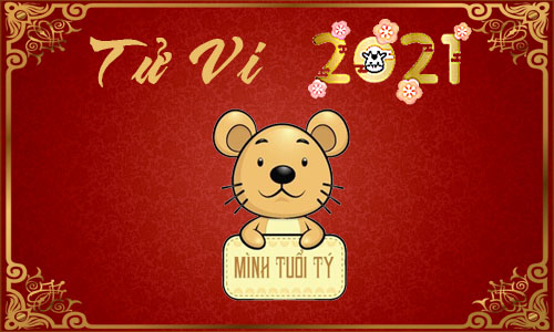 Luận giải Tử vi tuổi Tý năm 2021 Tân Sửu cho nam, nữ mệnh: Nhâm Tý, Canh Tý, Giáp Tý, Bính Tý, Mậu Tý